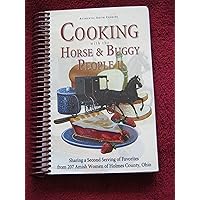 Cooking With the Horse & Buggy People II Cooking With the Horse & Buggy People II Spiral-bound
