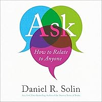 Ask: How to Relate to Anyone Ask: How to Relate to Anyone Audible Audiobook Hardcover Kindle
