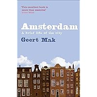 Amsterdam: A brief life of the city Amsterdam: A brief life of the city Kindle Paperback Hardcover