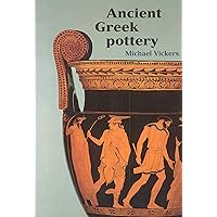 Ancient Greek Pottery (Ashmolean Handbooks) Ancient Greek Pottery (Ashmolean Handbooks) Hardcover Paperback Mass Market Paperback