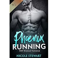 Phoenix Running: MMF Bisexual Romance Phoenix Running: MMF Bisexual Romance Kindle