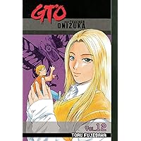 GTO: Great Teacher Onizuka Vol. 12 GTO: Great Teacher Onizuka Vol. 12 Kindle Paperback