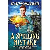 A Spelling Mistake: A Paranormal Women's Fiction Cozy Mystery (Vampire Book Club 3)