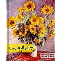 Claude Monet (A-P): 500+ HD Impressionist Paintings - Impressionism - Annotated Claude Monet (A-P): 500+ HD Impressionist Paintings - Impressionism - Annotated Kindle