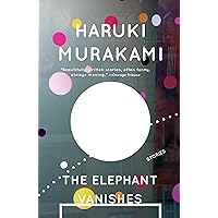 The Elephant Vanishes: Stories The Elephant Vanishes: Stories Paperback Audible Audiobook Kindle Hardcover Preloaded Digital Audio Player