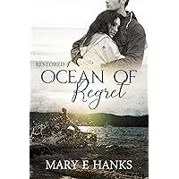 Ocean of Regret: Inspirational Christian Fiction (Restored Book 1)