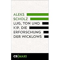 Lug, Ton und Kip. Die Erforschung der Wicklows (German Edition) Lug, Ton und Kip. Die Erforschung der Wicklows (German Edition) Kindle