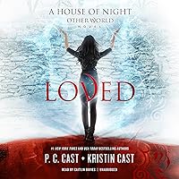 Loved: The House of Night Other World, Book 1 Loved: The House of Night Other World, Book 1 Audible Audiobook Hardcover Kindle Paperback MP3 CD