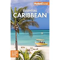 Fodor's Essential Caribbean (Full-color Travel Guide) Fodor's Essential Caribbean (Full-color Travel Guide) Paperback Kindle