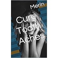 Cure Tooth Aches