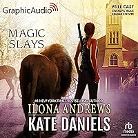 Magic Slays [Dramatized Adaptation] (Kate Daniels (Andrews)) Magic Slays [Dramatized Adaptation] (Kate Daniels (Andrews)) Audible Audiobook Audio CD