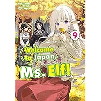 Welcome to Japan, Ms. Elf! Volume 9 Welcome to Japan, Ms. Elf! Volume 9 Kindle