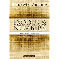 Exodus and Numbers: The Exodus from Egypt (MacArthur Bible Studies) Exodus and Numbers: The Exodus from Egypt (MacArthur Bible Studies) Paperback Kindle