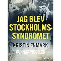Jag blev Stockholmssyndromet (Swedish Edition) Jag blev Stockholmssyndromet (Swedish Edition) Kindle Audible Audiobook