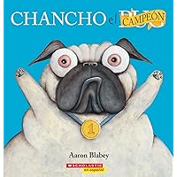 Chancho el campeón (Pig the Winner) (Chancho el pug) (Spanish Edition) Chancho el campeón (Pig the Winner) (Chancho el pug) (Spanish Edition) Paperback Kindle