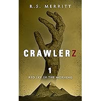 Crawlerz: Book 1: Red Sky in the Morning