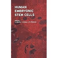 Human Embryonic Stem Cells (Advanced Methods ( BIOS )) Human Embryonic Stem Cells (Advanced Methods ( BIOS )) Kindle Hardcover