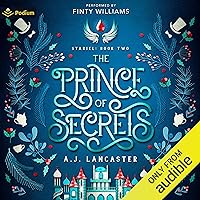The Prince of Secrets: Stariel, Book 2 The Prince of Secrets: Stariel, Book 2 Audible Audiobook Kindle Paperback