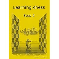 Learning Chess - Workbook Step 2 Learning Chess - Workbook Step 2 Board book