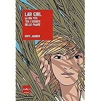 Lab Girl: La mia vita tra i segreti delle piante (Italian Edition) Lab Girl: La mia vita tra i segreti delle piante (Italian Edition) Kindle Paperback