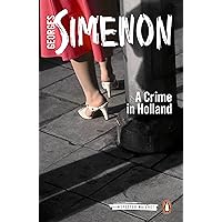 A Crime in Holland (Inspector Maigret Book 7) A Crime in Holland (Inspector Maigret Book 7) Kindle Paperback Audible Audiobook MP3 CD
