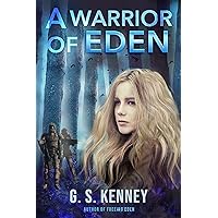 A Warrior of Eden: A Coming-of-Age Science Fiction Novella