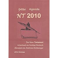 NT 2010 - Gottes Agenda (German Edition) NT 2010 - Gottes Agenda (German Edition) Kindle