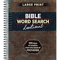 Bible Word Search Devotional: 100 Days of Wisdom from the Book of Proverbs Bible Word Search Devotional: 100 Days of Wisdom from the Book of Proverbs Spiral-bound