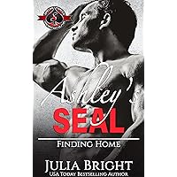 Ashley’s SEAL (Special Forces: Operation Alpha) (Finding Home Book 2) Ashley’s SEAL (Special Forces: Operation Alpha) (Finding Home Book 2) Kindle Paperback