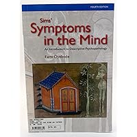 Sims' Symptoms in the Mind: An Introduction to Descriptive Psychopathology Sims' Symptoms in the Mind: An Introduction to Descriptive Psychopathology Paperback