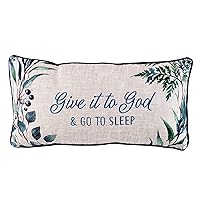 Decorative Throw Pillow Give It to God and Go to Sleep Embroidered Couch Pillow and Inspirational Home Decor (12 x 23, Give It to God)