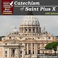 The Catechism of St. Pius X The Catechism of St. Pius X Audible Audiobook Kindle