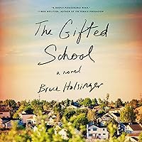 The Gifted School: A Novel The Gifted School: A Novel Audible Audiobook Kindle Paperback Hardcover