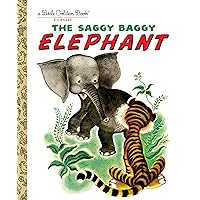 The Saggy Baggy Elephant (Little Golden Book) The Saggy Baggy Elephant (Little Golden Book) Hardcover Kindle Board book Paperback