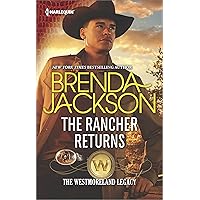 The Rancher Returns: A Dramatic Western Romance (The Westmoreland Legacy Book 1) The Rancher Returns: A Dramatic Western Romance (The Westmoreland Legacy Book 1) Kindle Audible Audiobook Paperback Hardcover Mass Market Paperback Audio CD