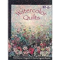 Watercolor Quilts Watercolor Quilts Paperback Mass Market Paperback