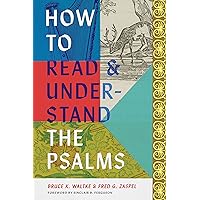 How to Read and Understand the Psalms How to Read and Understand the Psalms Hardcover Kindle
