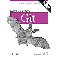 Version Control with Git: Powerful tools and techniques for collaborative software development Version Control with Git: Powerful tools and techniques for collaborative software development Paperback