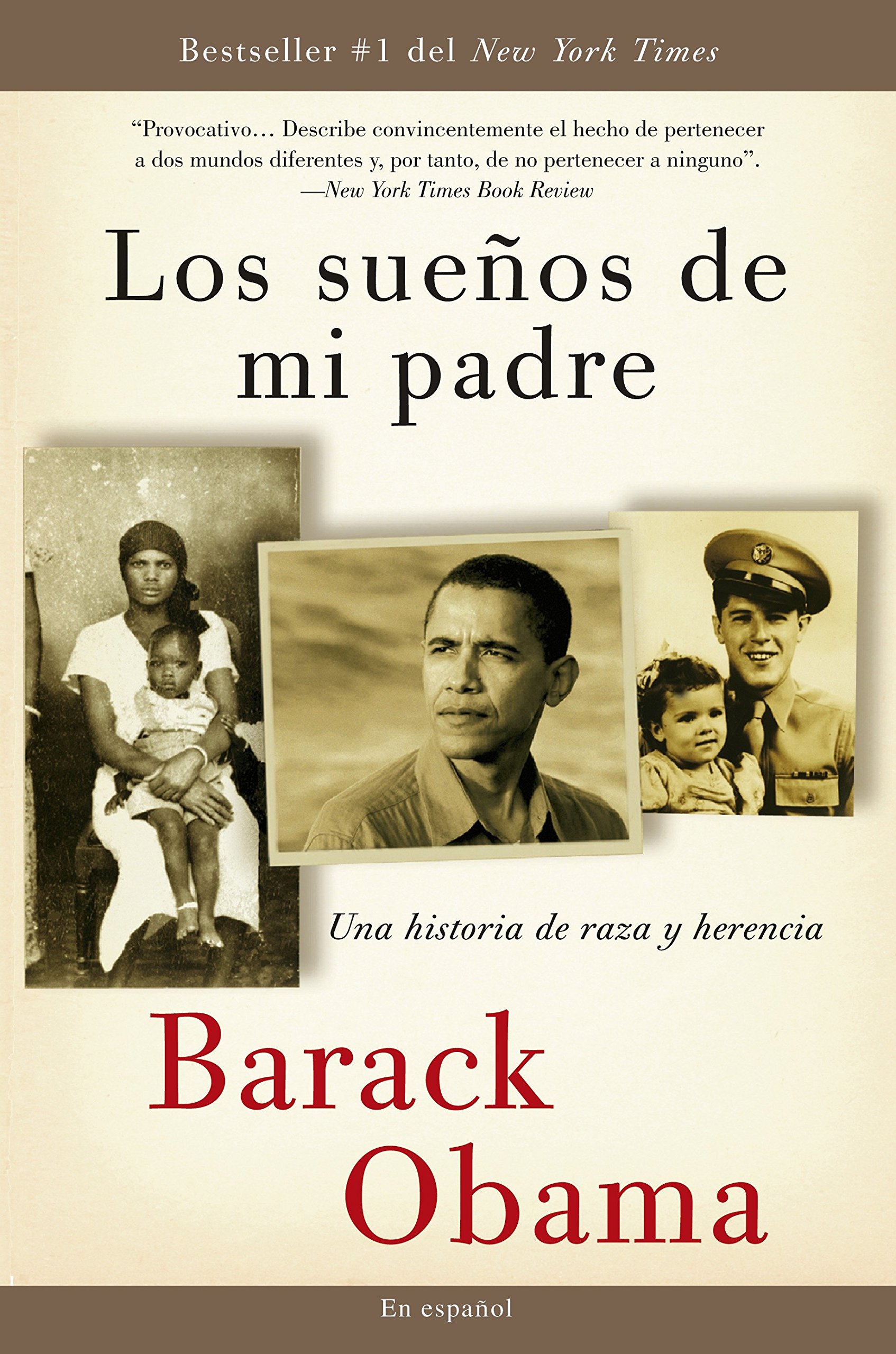 Los sueños de mi padre: Una historia de raza y herencia / Dreams From My Father (Spanish Edition)