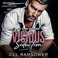 Vicious Seduction: The Byrne Brothers, Book 4 Vicious Seduction: The Byrne Brothers, Book 4 Audible Audiobook Kindle Hardcover Paperback