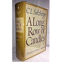 A Long Row of Candles: Memoirs & Diaries, 1934-1954 A Long Row of Candles: Memoirs & Diaries, 1934-1954 Hardcover