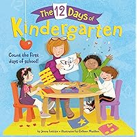 The 12 Days of Kindergarten: A Book for Kindergarteners The 12 Days of Kindergarten: A Book for Kindergarteners Paperback Kindle