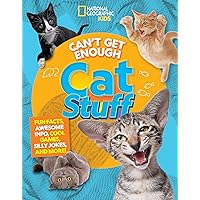 Can't Get Enough Cat Stuff: Fun Facts, Awesome Info, Cool Games, Silly Jokes, and More! Can't Get Enough Cat Stuff: Fun Facts, Awesome Info, Cool Games, Silly Jokes, and More! Paperback Library Binding