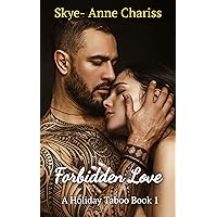 Forbidden Love (A Holiday Taboo Book 1) Forbidden Love (A Holiday Taboo Book 1) Kindle