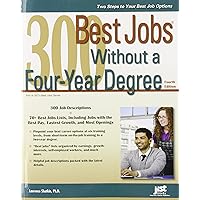 300 Best Jobs Without a Four-Year Degree 300 Best Jobs Without a Four-Year Degree Paperback Kindle