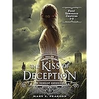 The Kiss of Deception, Chapters 1-5 (The Remnant Chronicles) The Kiss of Deception, Chapters 1-5 (The Remnant Chronicles) Kindle