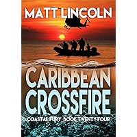 Caribbean Crossfire (Coastal Fury Book 24)