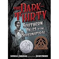 The Dark-Thirty: Southern Tales of the Supernatural The Dark-Thirty: Southern Tales of the Supernatural Hardcover Audible Audiobook Kindle Paperback