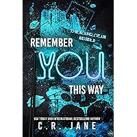 Remember You This Way: A Contemporary Rockstar Romance (The Sounds of Us Book 2) Remember You This Way: A Contemporary Rockstar Romance (The Sounds of Us Book 2) Kindle Audible Audiobook Paperback