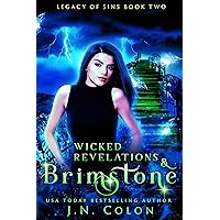Wicked Revelations and Brimstone (Legacy of Sins Book 2) Wicked Revelations and Brimstone (Legacy of Sins Book 2) Kindle Paperback